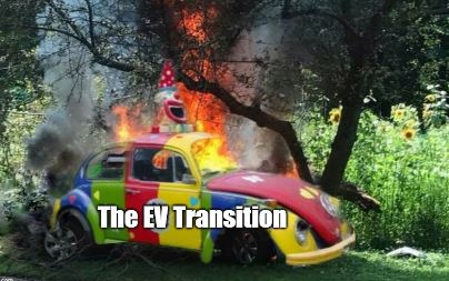 Clown Car Burning - The EV Transition.JPG